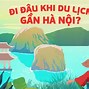 Điểm Du Xuân Gần Hà Nội